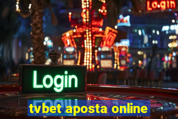 tvbet aposta online